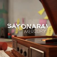 MERCURY - SAYONARA