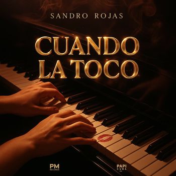 Sandro Rojas - CUANDO LA TOCO