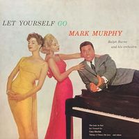 Mark Murphy - Let Yourself Go (2022 Digitally Remastered)