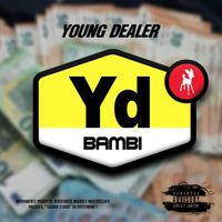 Bambi - YOUNG DEALER (Explicit)