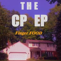 Food - The CP EP (10 Years Later) (Explicit)