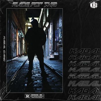 Kabal, Night Grind - MADE FOR THIS (Explicit)