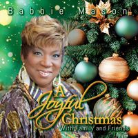 Babbie Mason - A Joyful Christmas with Family and Friends