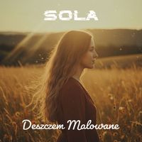 SOLA - Deszczem Malowane