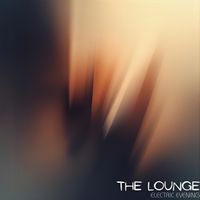 The Lounge - Electric Evening