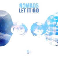 NOMADS - Let It Go