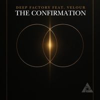 Deep Factory - The Confirmation