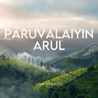 Sam Thomas - Paruvalaiyin Arul