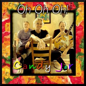Candy Jar - Oh Oh Oh!