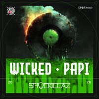 Shockillaz - Wicked + Papi