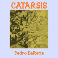 Pedro Dafonte - Catarsis (Explicit)