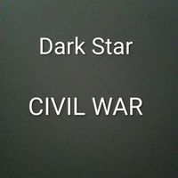 Dark Star - Civil War (Explicit)