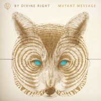 By Divine Right - Mutant Message