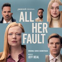 Jeff Beal - All Her Fault (Original Series Soundtrack)