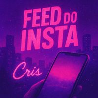 Cris - Feed Do Insta (Explicit)