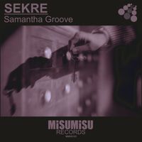 Samantha Groove - Sekre