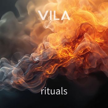 VILA - Rituals