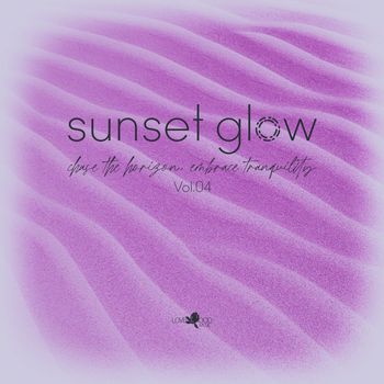 Various Artists - Sunset Glow, Vol.04