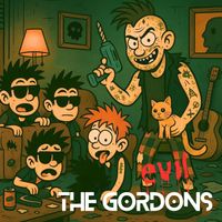 THE GORDONS - EVIL (Explicit)