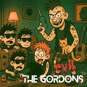 THE GORDONS - EVIL (Explicit)