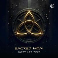 Sacred Moai - Gott Ist Zeit