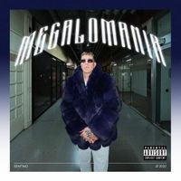 Sentino - Megalomania (Explicit)