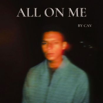 Cav - ALL ON ME (Explicit)
