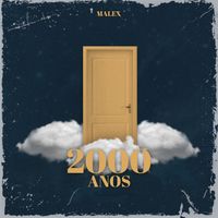 Malex - 2000 Anos