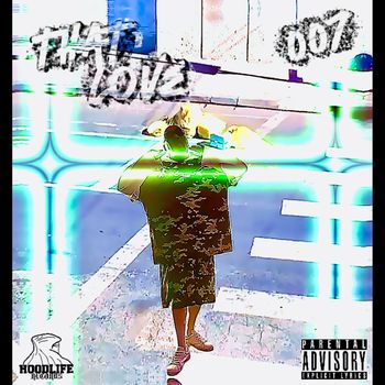 007 - That Love (Explicit)