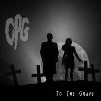 CPG - To the Grave
