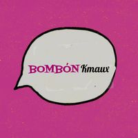 Kmaux - Bombón