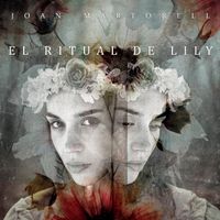 Joan Martorell - El Ritual De Lily (Original Motion Picture Soundtrack)