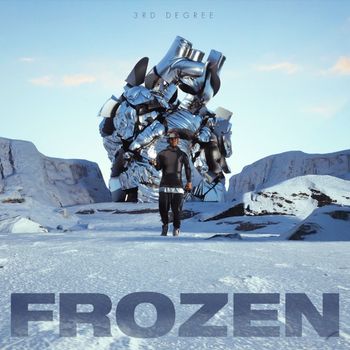 3rd Degree - Frozen (Explicit)