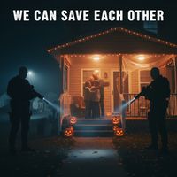 Bill DeJohn - We Can Save Each Other