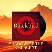 Blackbird - Shadow of the Crescent