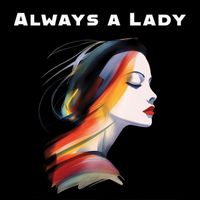 Ike Rouse - Always a Lady