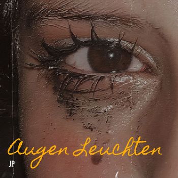 JP - Augen Leuchten (Explicit)