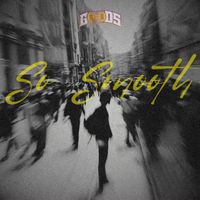 Goods - So Smooth