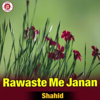 shahid - Rawaste Me Janan