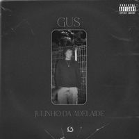 GUS - Julinho da Adelaide