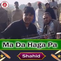 shahid - Ma Da Haga Pa