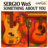 Sergio WoS - Something About You