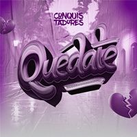 Los Conquistadores de la salsa - Quédate