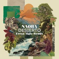 NAOBA - DESIERTO (Freya Algiz remix)