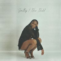Kamaria - Something I Never Needed