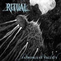 Ritual - Fathomless Vacuity (Explicit)