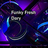 Funky Fresh - Dary