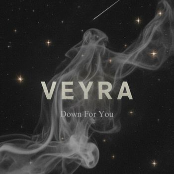 Veyra - Down for you