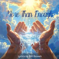 BILL BROWN - More Than Enough