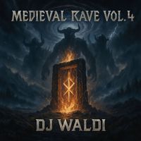 Dj Waldi - Medieval Rave, Vol. 4